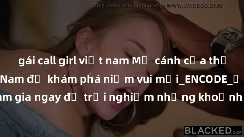 gái call girl việt nam Mở cánh cửa thế giới sex MILF Việt Nam để khám phá niềm vui mới_ENCODE_. Hãy tham gia ngay để trải nghiệm những khoảnh khắc đầy kích thích và đam mê.